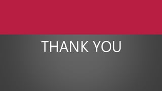 THANK YOU
 