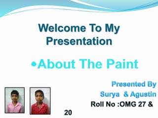 Welcome To My
Presentation
 