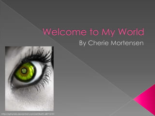 Welcome to My World By Cherie Mortensen http://sphynxia.deviantart.com/art/Earth-48712101 