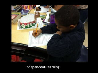 Independent Learning
 