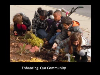 Enhancing Our Community
 