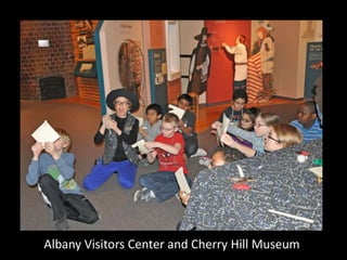 Albany Visitors Center and Cherry Hill Museum
 