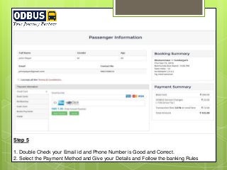 Step 5
1. Double Check your Email id and Phone Number is Good and Correct.
2. Select the Payment Method and Give your Details and Follow the banking Rules
 