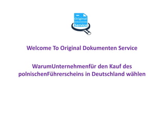 Welcome To Original Dokumenten Service
WarumUnternehmenfür den Kauf des
polnischenFührerscheins in Deutschland wählen
 