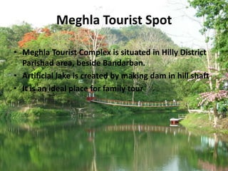 Meghla Bandrban | PPTX