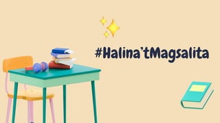 #Halina’tMagsalita
 