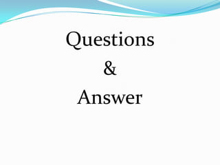 Questions
   &
 Answer
 