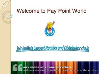 Welcome to Pay Point World
 