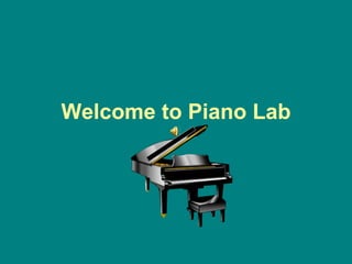 Welcome to Piano Lab 