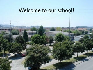 Welcome to our school! 