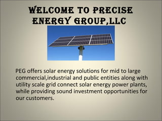 Welcome to Precise Energy Group,LLc  ,[object Object]