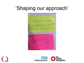 ‘Shaping our approach’
 