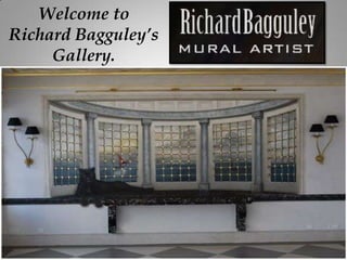 Welcome to
Richard Bagguley’s
Gallery.

 