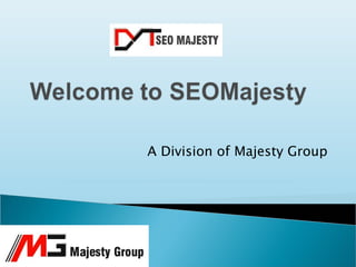 A Division of Majesty Group 