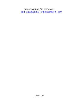 Labuski - 6 -
Please sign up for text alerts
text @LabuskiSS to the number 81010
 