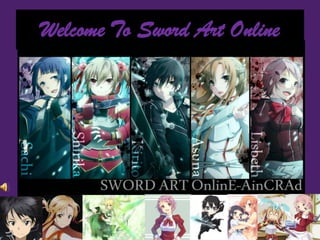 Welcome To Sword Art Online
 