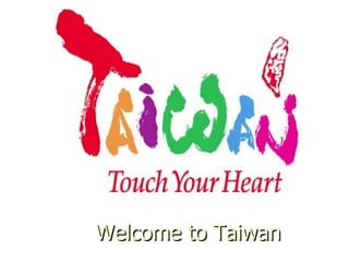 Welcome to Taiwan 