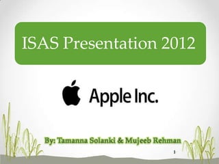 ISAS Presentation 2012




                   1
 