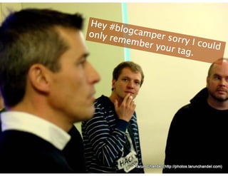 Hey #blogcamper sorry I could only remember your tag. 