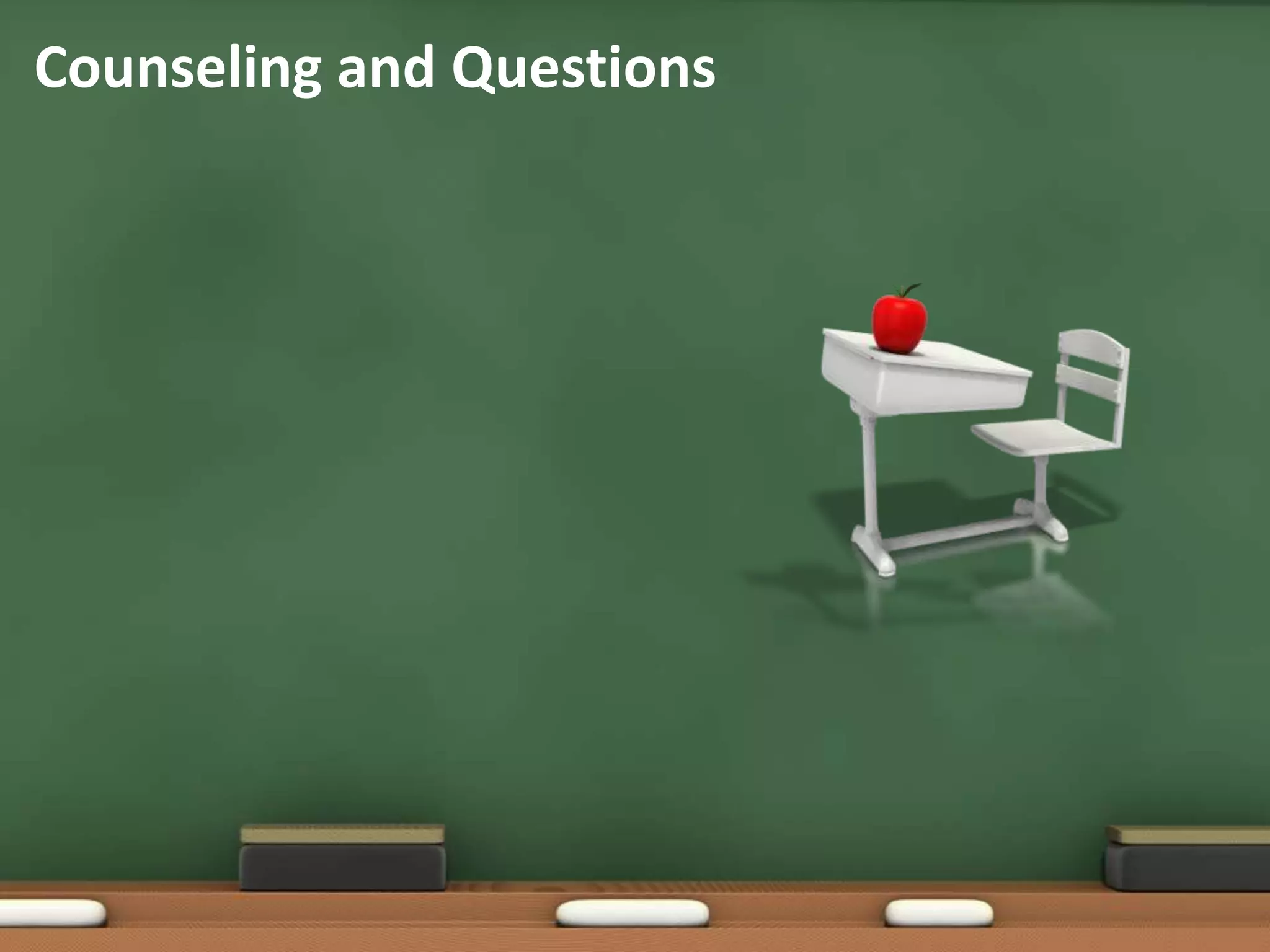 Counseling and Questions