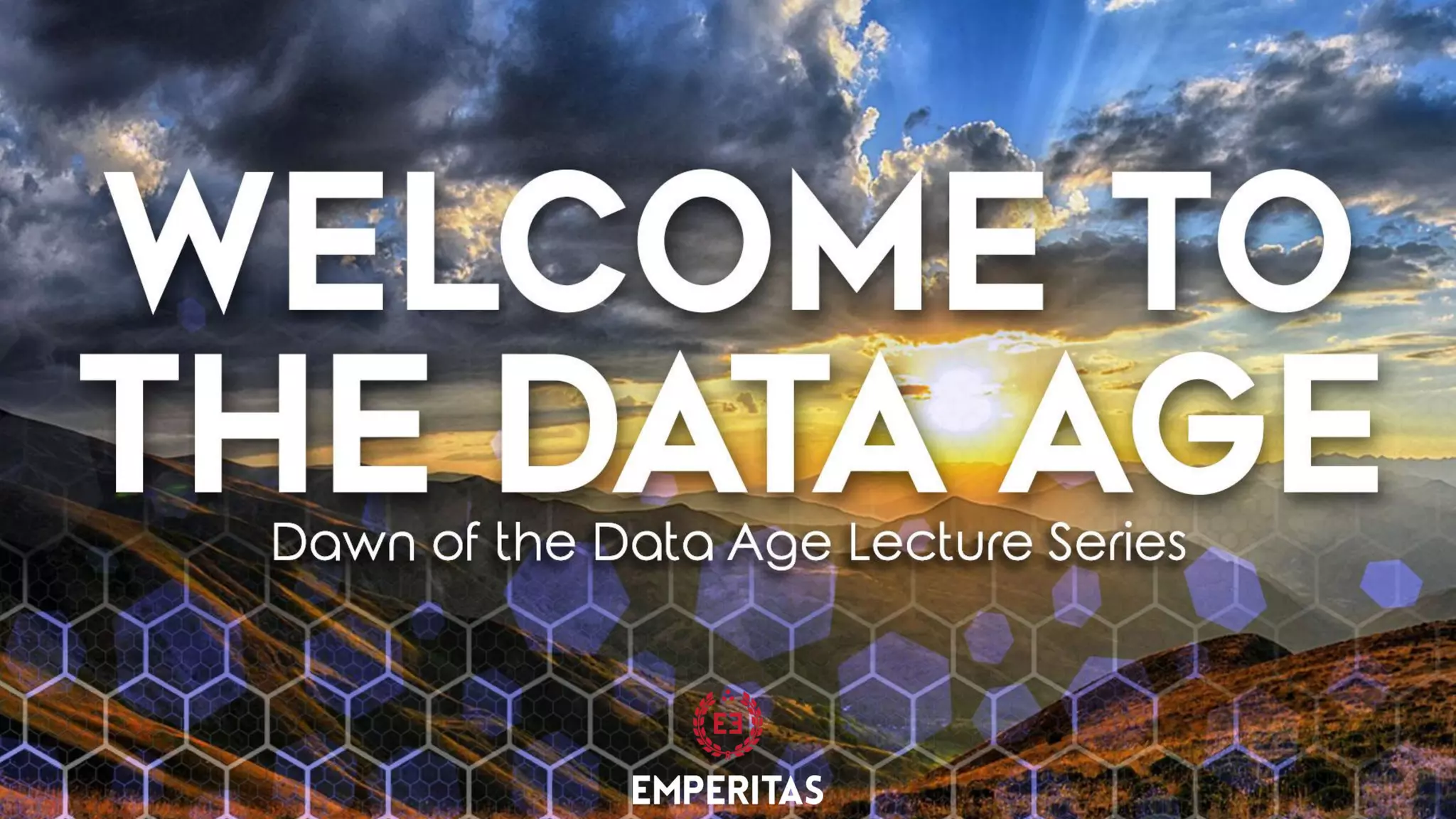 Dawn of the Data Age Lecture Series
Interpreting Data Like a Pro
 