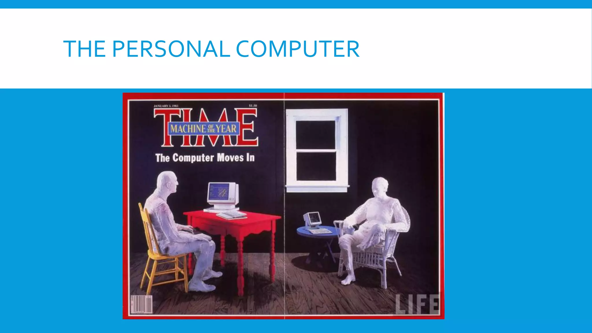 THE PERSONAL COMPUTER
 
