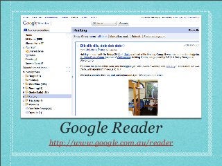 Google Reader
http://www.google.com.au/reader
 