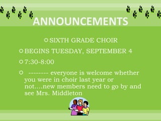 FALL PICTURES/YEARBOOK
6th grade: Sept. 12th (Wednesday) at
 8:00am cafeteria
7th Grade: Sept. 13th (Thursday) at
 8:00...