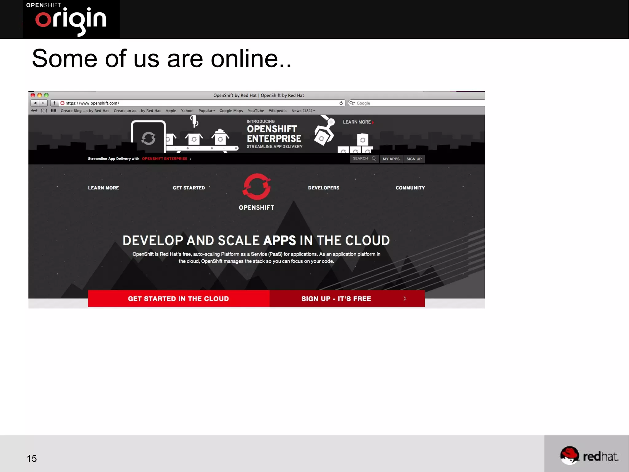 Some of us are online..




15
 