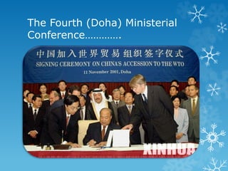 The Fourth (Doha) Ministerial
Conference………….
 