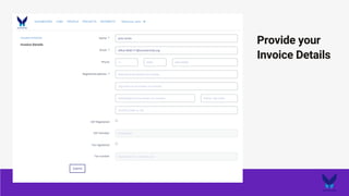 Provide your
Invoice Details
 