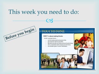 This week you need to do:
             
 