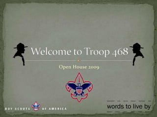 Open House 2009Welcome to Troop 468