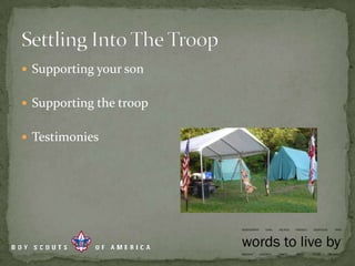 Supporting your sonSupporting the troopTestimoniesSettling Into The Troop