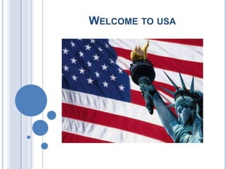 WELCOME TO USA
 