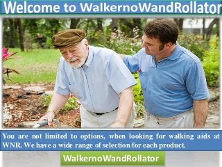You are not limited to options, when looking for walking aids at
WNR. We have a wide range of selection for each product.
WalkernoWandRollator
 