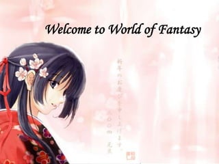 Welcome to World of Fantasy
 