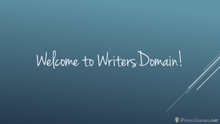 Welcome to WritersDomain!  