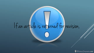 If an article is returned for revision,  
