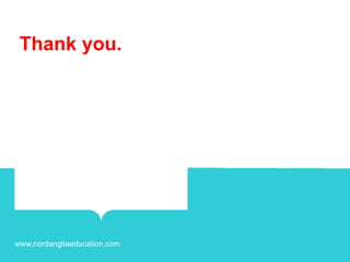 Thank you.
www.nordangliaeducation.com
 