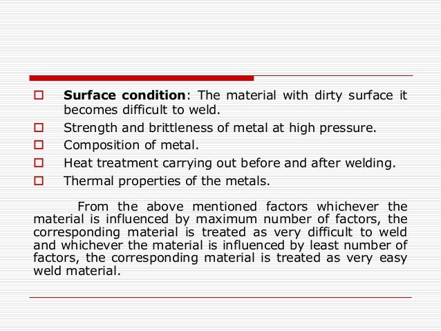 The Metals Having Good Weldability In Descending Order Are Weldability