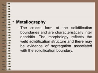 Metallography Segregation Weld defects.ppt cd gfdsgfdsgfds gfdfdsgfds | PPT