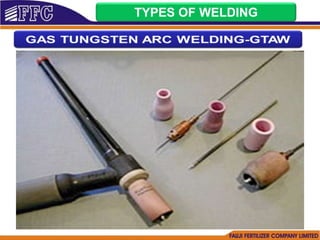 TYPES OF WELDING
 