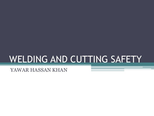 Welding And Cutting Safety