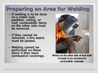 Preparing an Area for Welding
Preparing an Area for Welding
 