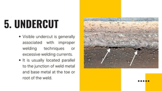 THE DIFFERENT TYPES OF WELDING DEFECTS AND IT'S CAUSES | PDF