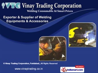Exporter & Supplier of Welding
  Equipments & Accessories
 