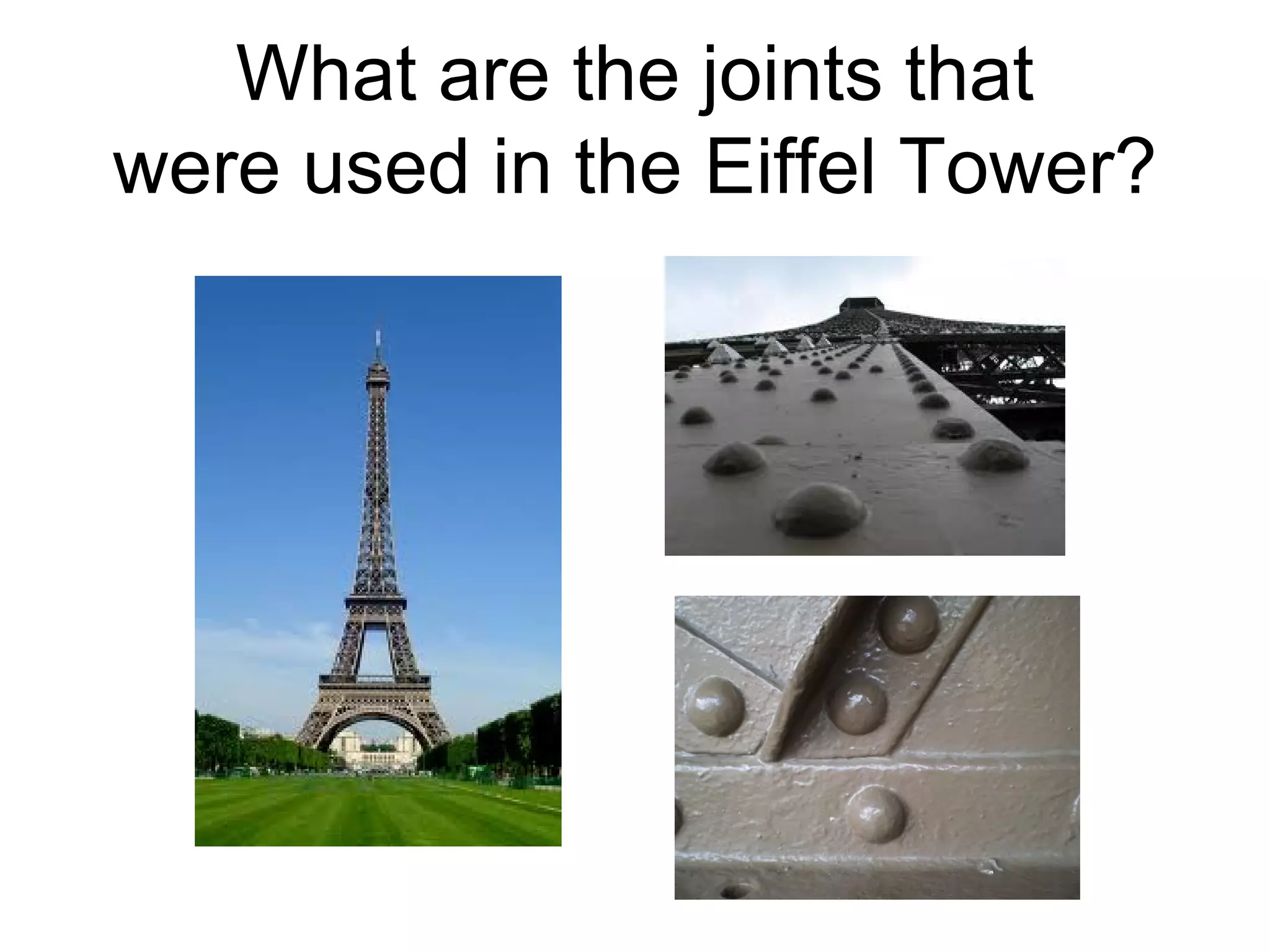 What are the joints that were used in the Eiffel Tower?  