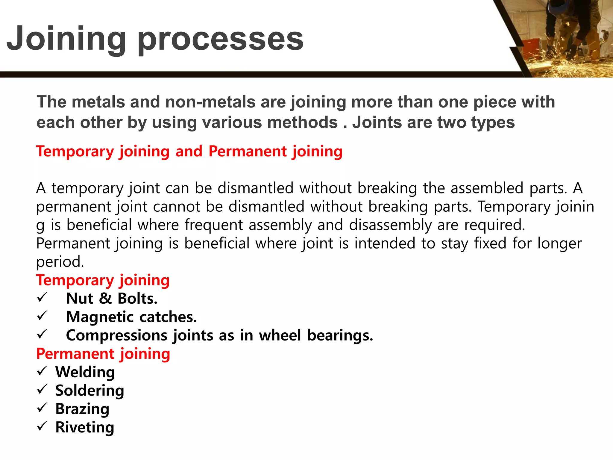 Joining processes welding, soldering & Brazing PPT