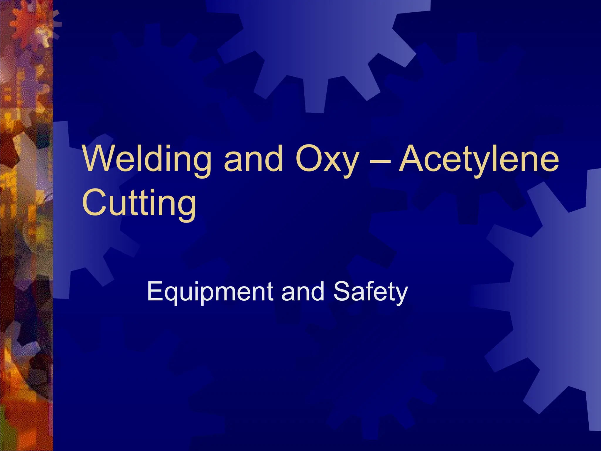 weldoxy pre cautions for oxy acetylene welding at work place.ppt